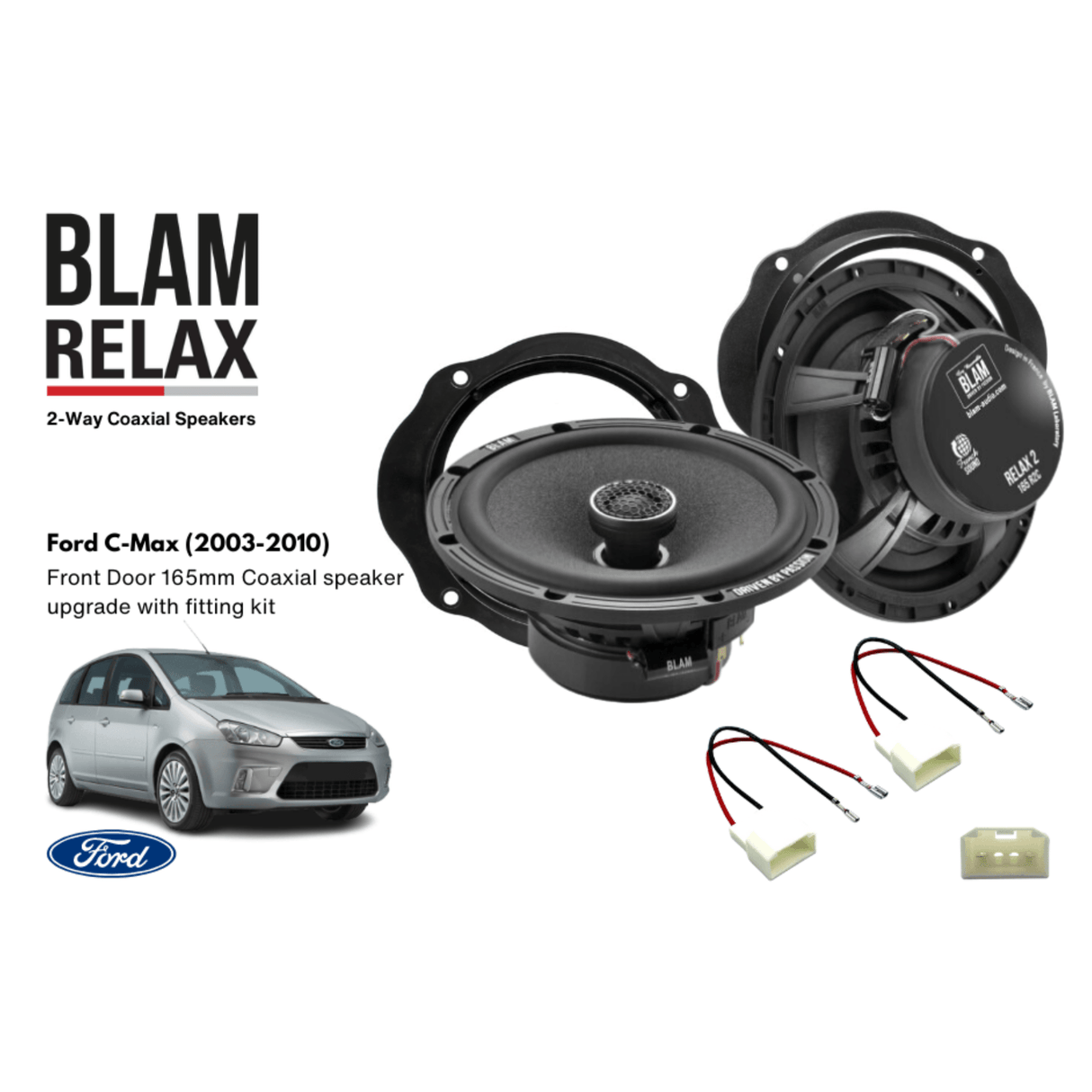 BLAM BLAM RELAX 165RC Front Door Coaxial Speaker Upgrade Kit for Ford C-Max (2003-2010) - SFK-FOR3-RC165